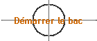Dmarrer le bac